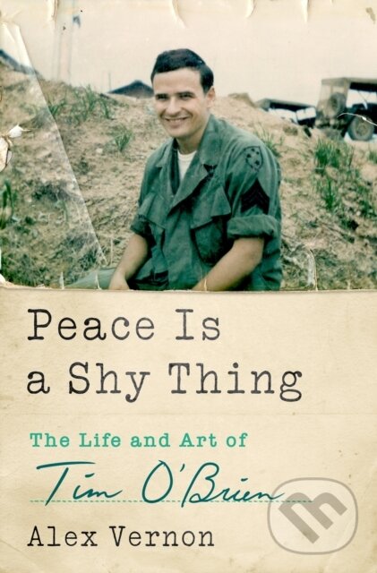 Kniha: Peace Is a Shy Thing (Alex Vernon). St. Martin's Press, 2025