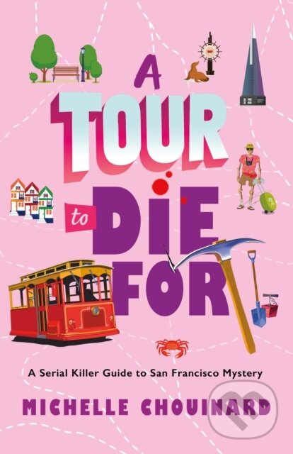 Kniha: The Tour to Die For (Michelle Chouinard). Minotaur Books, 2025