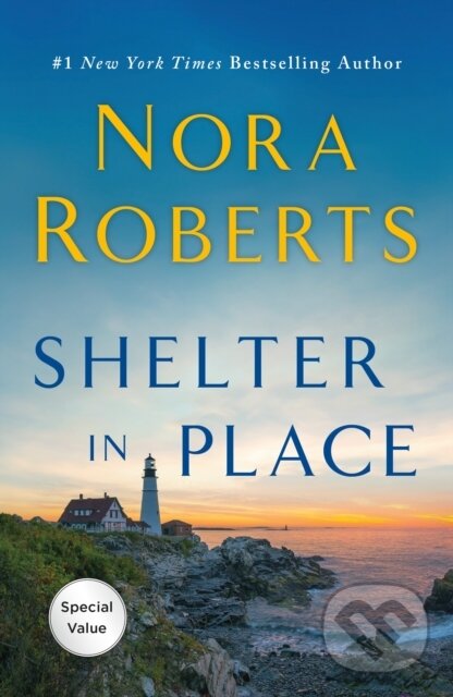Kniha: Shelter in Place (Nora Roberts). , 2024