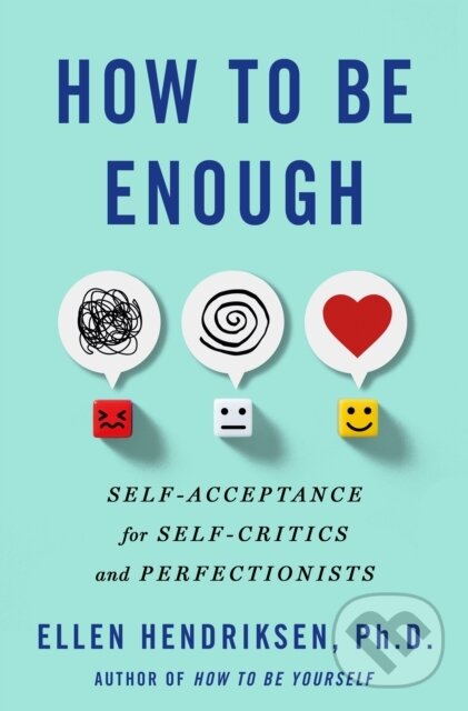 Kniha: How to Be Enough (Ellen Hendriksen). , 2025