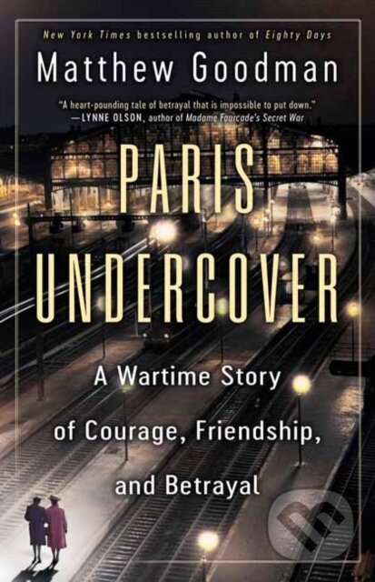 Kniha: Paris Undercover (Matthew Goodman). Random House, 2026