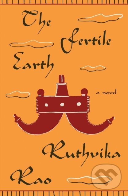 Fertile Earth (A Novel) - Ruthvika Rao