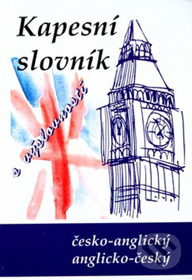 Levně Kapesní slovník s výslovností (česko-anglický, anglicko-český) - kniha z kategorie Jazykové učebnice a slovníky