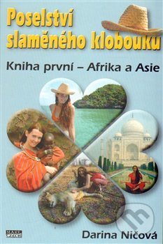 Levně Poselství slaměného klobouku (Kniha první – Afrika a Asie) - kniha z kategorie Mapy a cestovanie