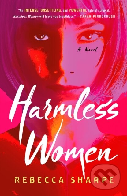Kniha: Harmless Women (Rebecca Sharpe). Minotaur Books, 2027