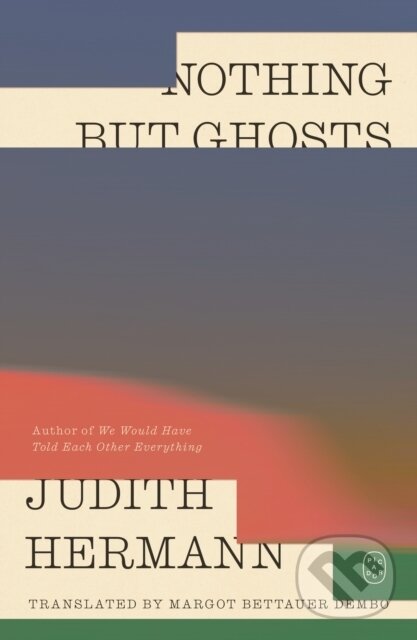 Nothing but Ghosts - Judith Hermann