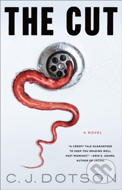 Cut (A Novel) - C. J. Dotson