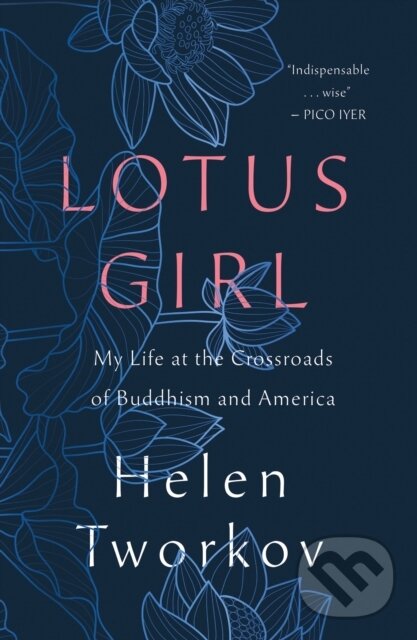 Kniha: Lotus Girl (Helen Tworkov). , 2026