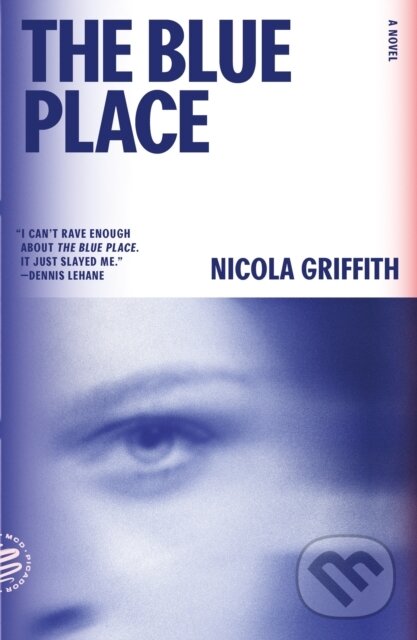 Blue Place: A Novel (Aud Torvingen) - Nicola Griffith