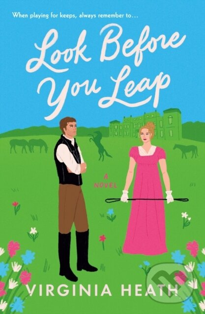 Kniha: Look Before You Leap (Virginia Heath). , 2025