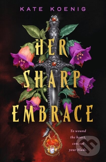 Kniha: The Her Sharp Embrace (Kate Koenig). Wednesday Books, 2026