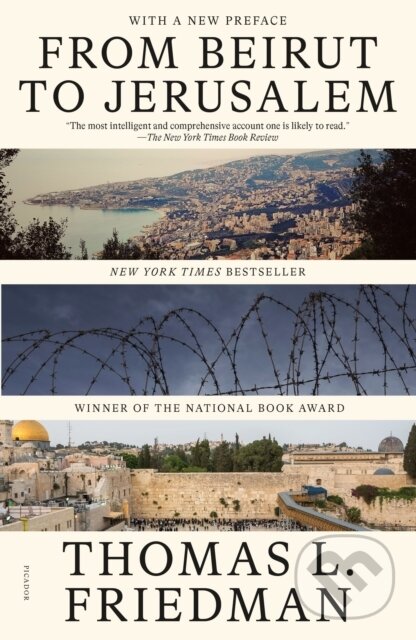 From Beirut to Jerusalem ((With a New Preface)) - Thomas L. Friedman