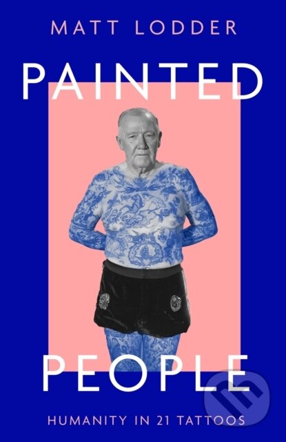 Kniha: Painted People (Matt Lodder). William Collins, 2022