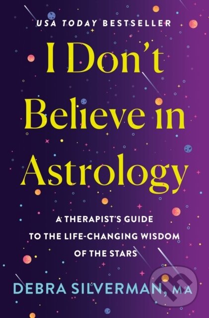 Kniha: I Don't Believe in Astrology (Debra Silverman). , 2026