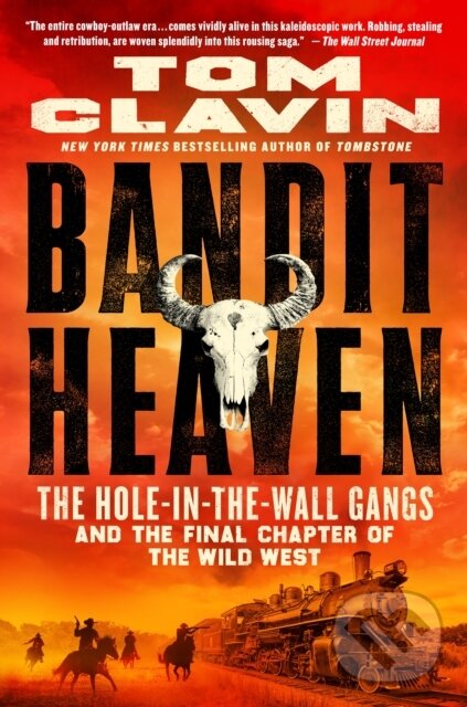 Kniha: Bandit Heaven (Tom Clavin). St. Martins Griffin, 2025