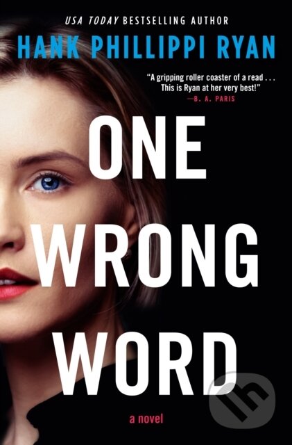 Kniha: One Wrong Word (Hank Phillippi Ryan). Forge, 2024