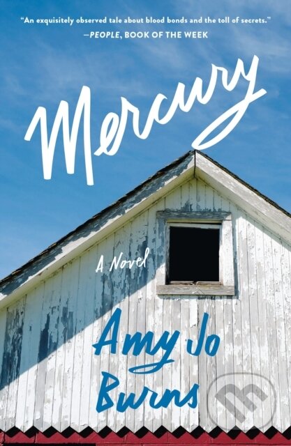 Mercury (A Novel) - Amy Jo Burns