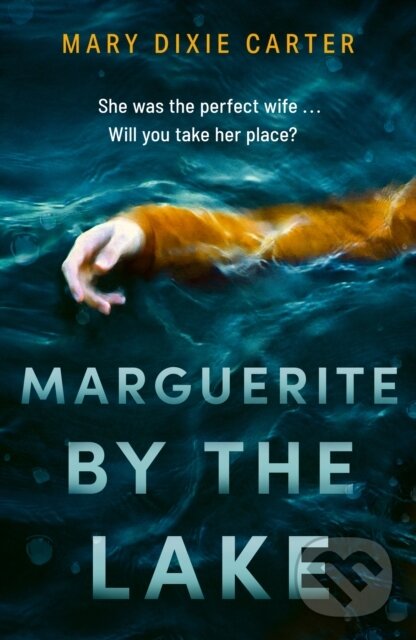 Kniha: Marguerite by the Lake (Mary Dixie Carter). Hodder Paperback, 2025