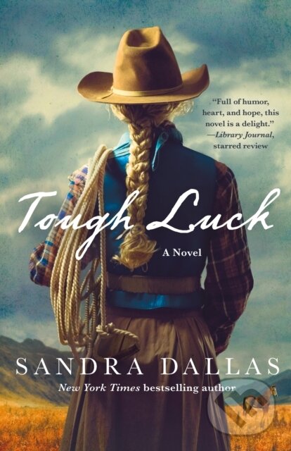 Tough Luck (A Novel) - Sandra Dallas