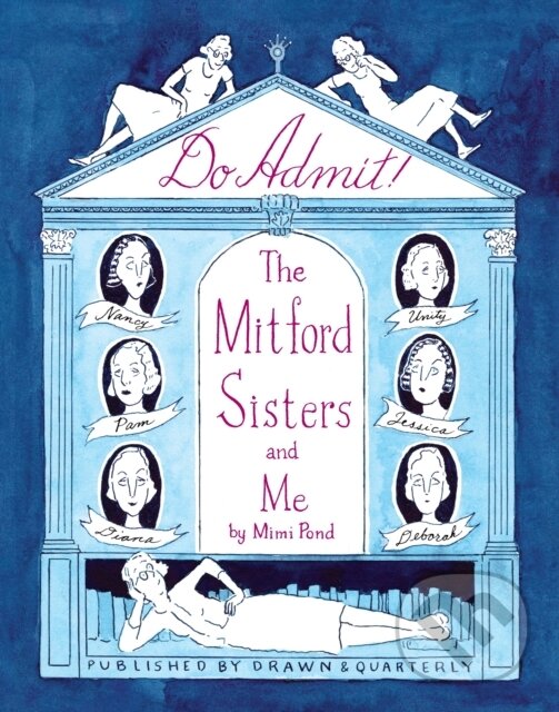Do Admit (The Mitford Sisters and Me) - Mimi Pond