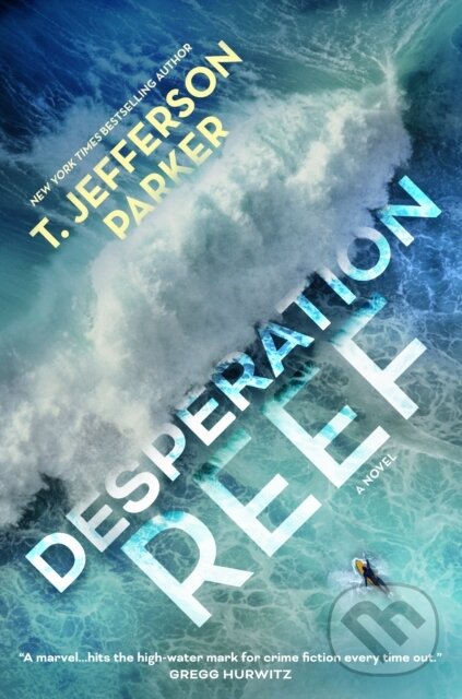 Kniha: Desperation Reef (T. Jefferson Parker). Forge, 2024