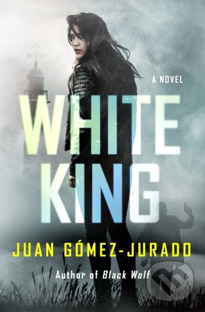 Kniha: White King (Juan Gomez-Jurado). Minotaur Books, 2025
