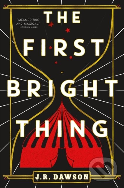 Kniha: The First Bright Thing (J.R. Dawson). Tor Books, 2024