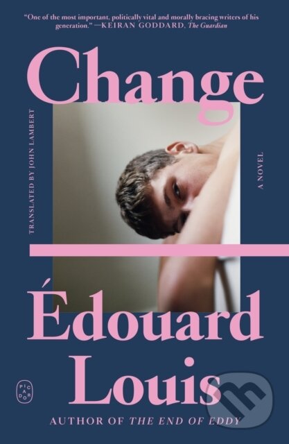 Kniha: Change (Edouard Louis). Picador, 2025