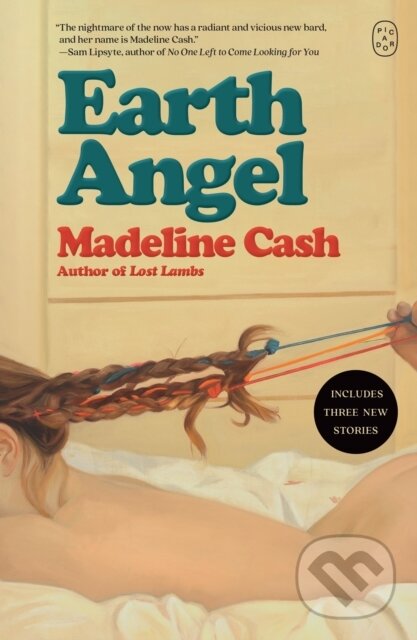 Kniha: Earth Angel (Madeline Cash). Picador, 2026
