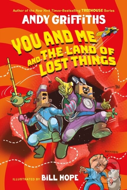 You and Me and the Land of Lost Things - Andy Griffiths
