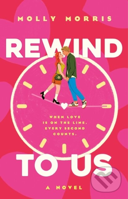 Rewind to Us - Molly Morris