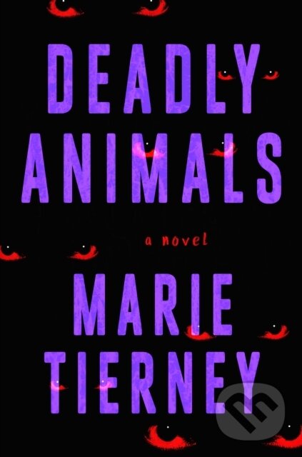 Kniha: Deadly Animals (Marie Tierney). , 2024