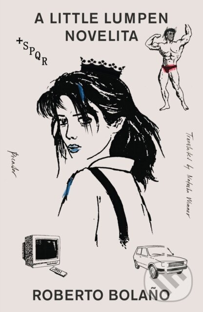 Kniha: Little Lumpen Novelita (Roberto Bolano). Picador, 2025