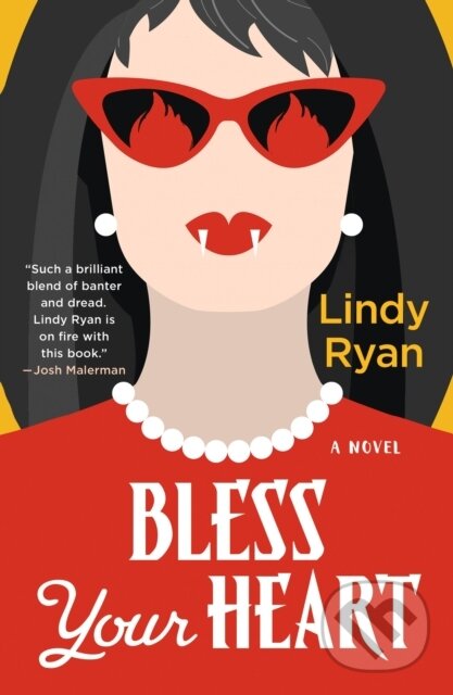A Bless Your Heart (A Novel) - Lindy Ryan