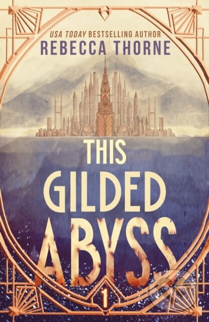 The This Gilded Abyss - Rebecca Thorne