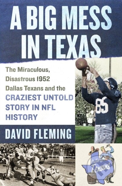 Kniha: Big Mess in Texas (David Fleming). St. Martin's Press, 2025