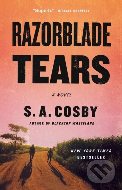Kniha: Razorblade Tears (S. A. Cosby). Flatiron Books, 2022