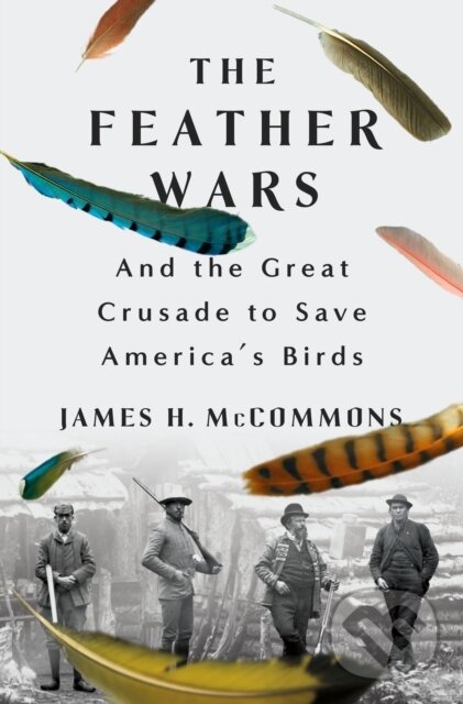 Kniha: Feather Wars (James H. McCommons). St. Martin's Press, 2026