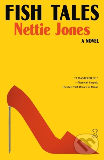 Fish Tales (A Novel) - Nettie Jones