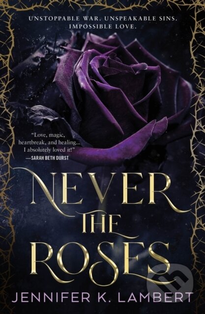 Kniha: Never the Roses (Jennifer K. Lambert). , 2025