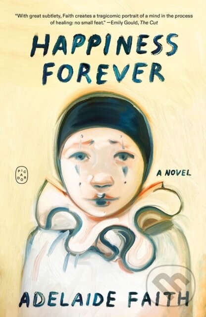 Happiness Forever (A Novel) - Adelaide Faith