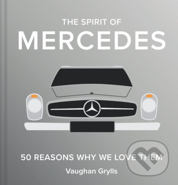 The Spirit of Mercedes (50 Reasons Why We Love Them)