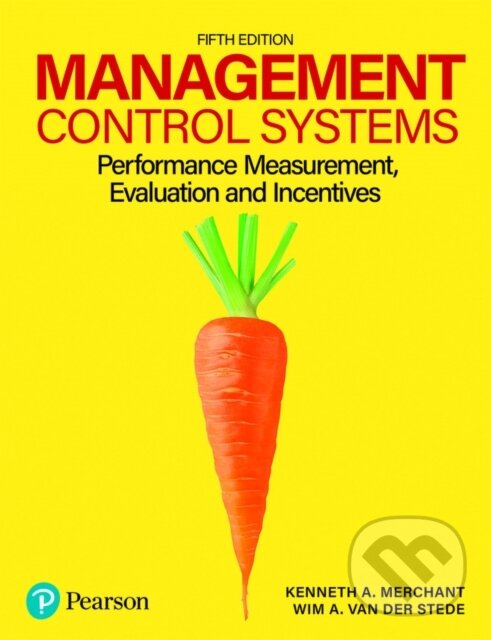 Kniha: Management Control Systems (Kenneth Merchant a Wim Van der Stede). , 2023