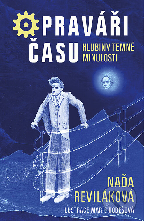 E-kniha: Opraváři času: Hlubiny temné minulosti (Naďa Reviláková). Drobek, 2026