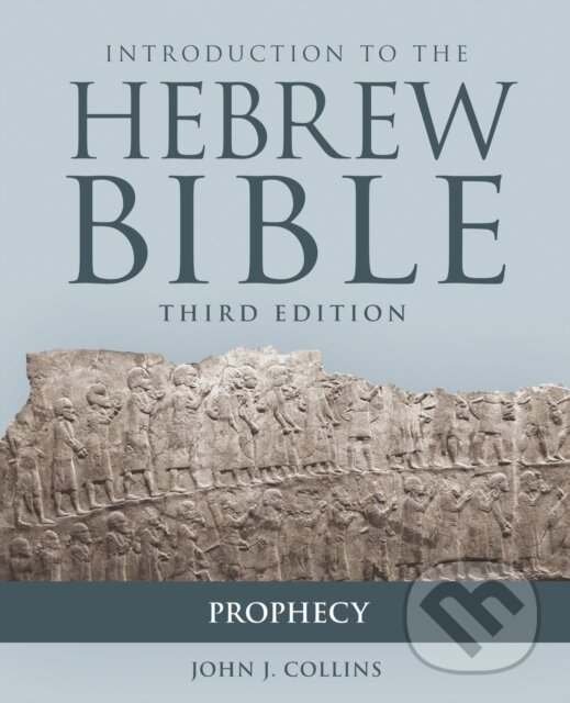 Introduction to the Hebrew Bible (Prophecy) - John J. Collins