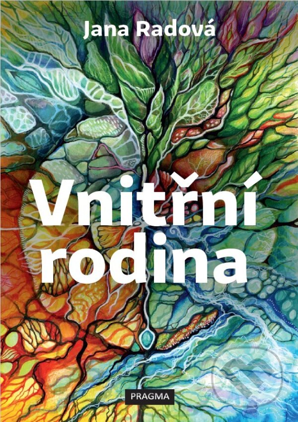 E-kniha: Vnitřní rodina (Jana Radová). Pragma, 2026