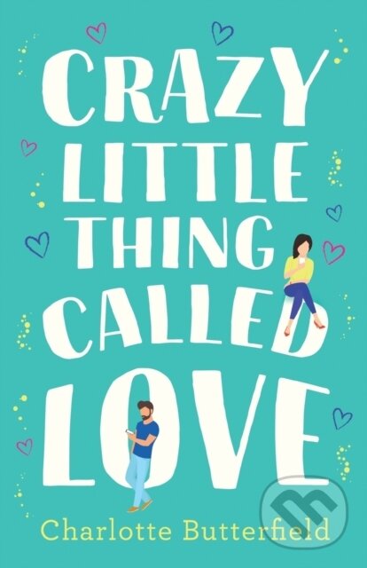 Crazy Little Thing Called Love - Charlotte Butterfield