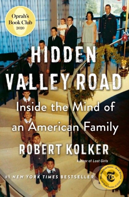 Kniha: Hidden Valley Road (Robert Kolker). , 1900