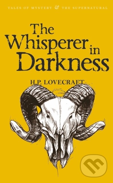 Kniha: The Whisperer in Darkness (H.P. Lovecraft)