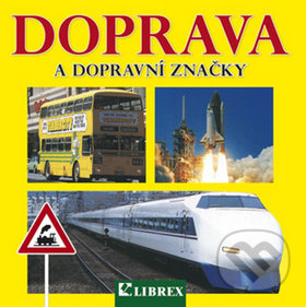 Levně Doprava a dopravní značky - kniha z kategorie Pre deti a mládež